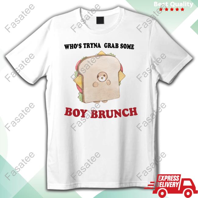 Who's Tryna Grab Some Boy Brunch Classic Shirt