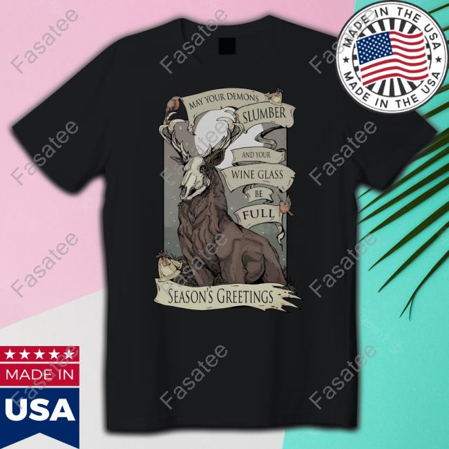 Wolfskulljack May Your Demons Slumber And Your Wine Glass Be Full Shirts