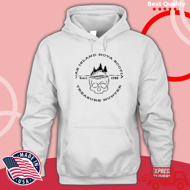 Since 1795 Oak Island Skull And Treasure Hunter Sweatshirt