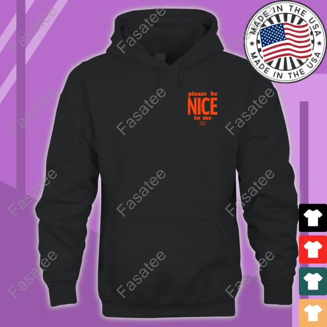 Kurtis Conner Store Please Be Nice To Me Long Sleeve T Shirt