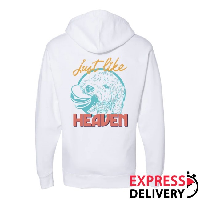 Monty's X Just Like Heaven Shirt, Hoodie, Sweatshirt