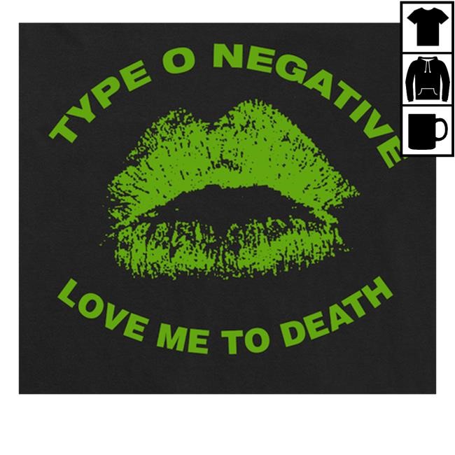 Type O Negative Store Love Me To Death T-Shirt