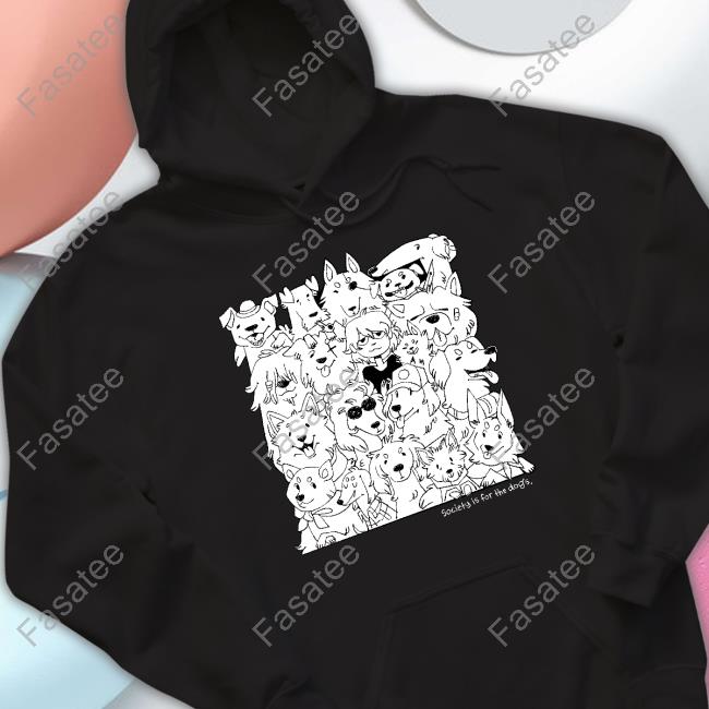 Ethan Society Is For The Dogs Shirt