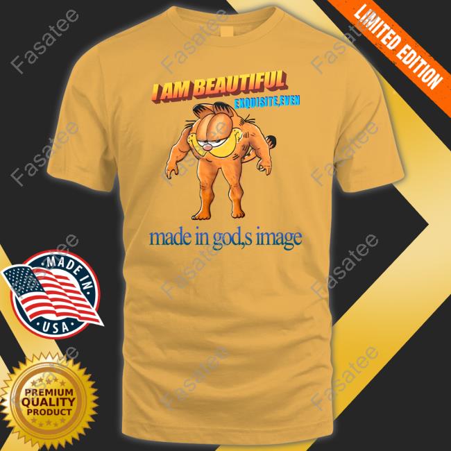 Justinsshirt Store I Am Beautiful Exquisite Even Made In God's Image T-Shirt