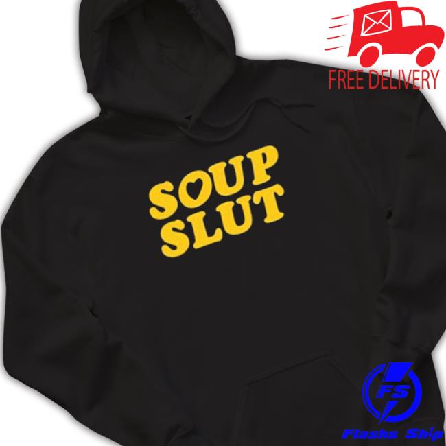 The Try Guys Soup Slut shirt, hoodie, tank top, sweater and long sleeve t-shirt The Try Guys Soup Slut T-Shirt