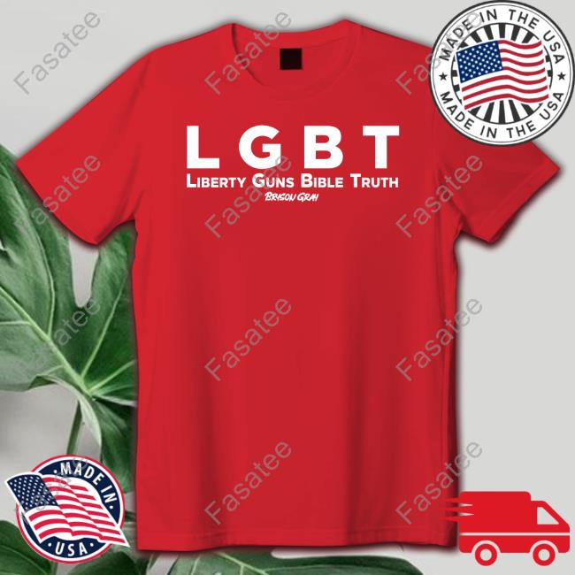 Bryson Gray Lgbt Liberty Guns Bible Truth Tee Shirt