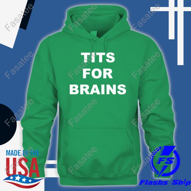 Ogbff Merch Tits For Brains Sweatshirt Tits For Brains T Shirt
