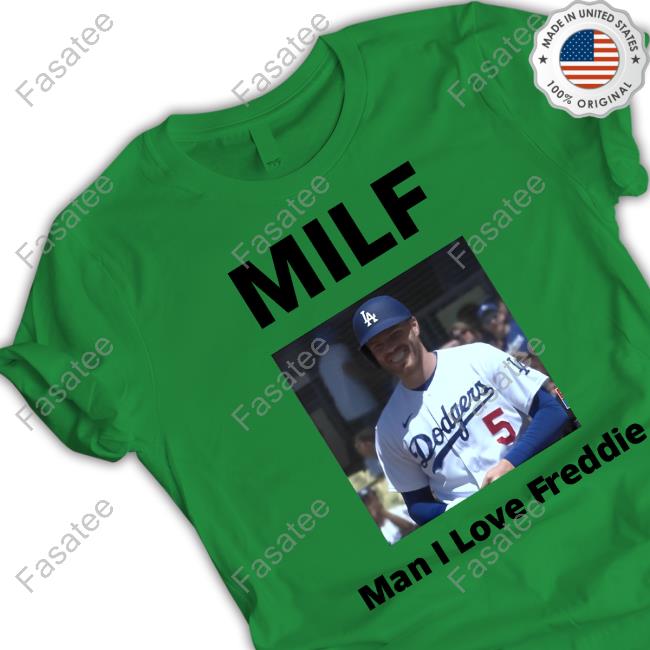 Mookiebag Milf Man I Love Freddie Shirt