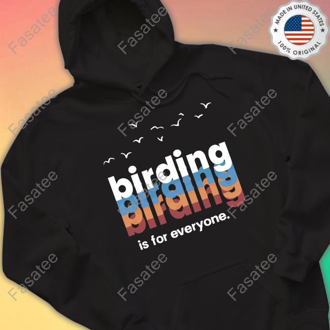 Dexter Patterson Birding Is For Everyone Sweatshirt