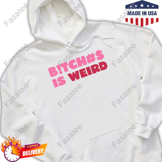 Mthang Bitch Is Weird Long Sleeve Tee