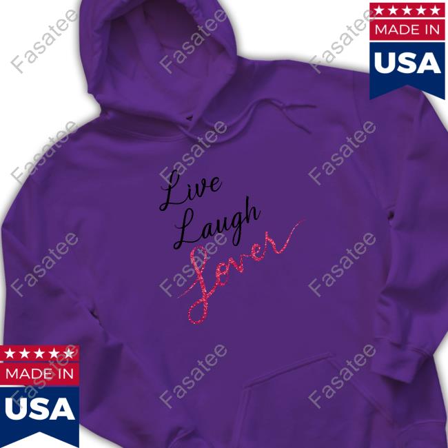 August Store Live Laugh Lover Hooded Sweatshirt