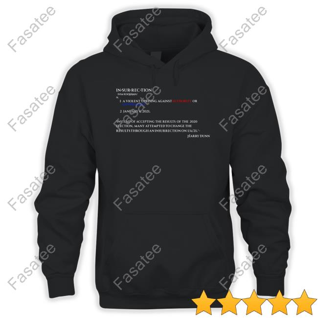 Harry A Dunn Insurrection Definition A Violent Uprising Against An Authority Or Government T Shirt