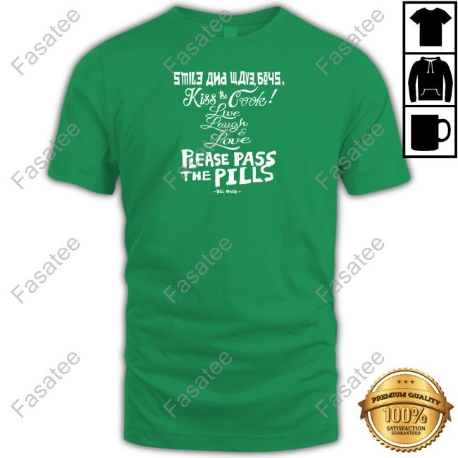 Will Wood Kiss The Cook Live Laugh Love Please Pass The Pills Hoodie