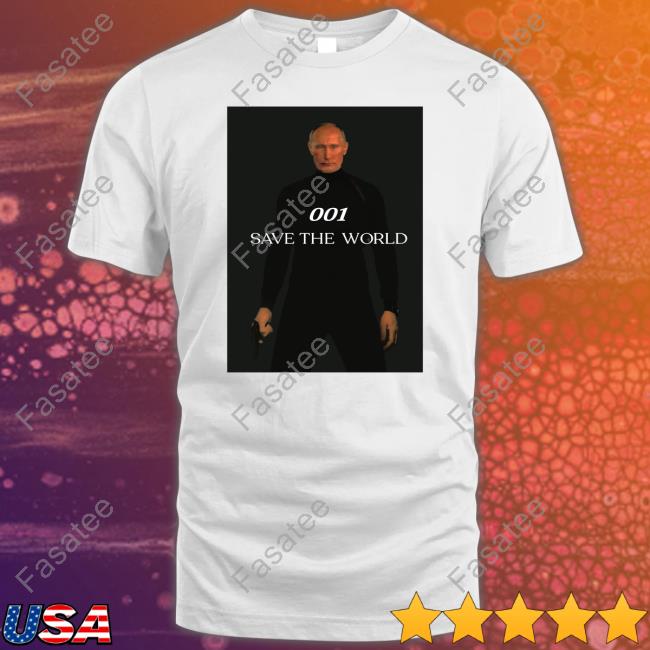Aged Like Milk Putin 001 Save The World T Shirt