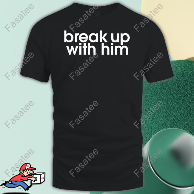 The Read Store Break Up With Him Sweatshirt