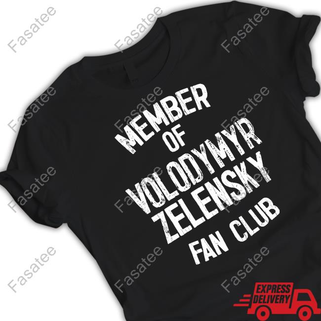 Mindynl79 Member Of Volodymyr Zelensky Fan Club T Shirt