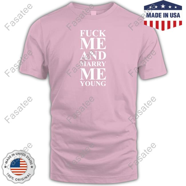 Poorly Translated Shirts Fuck Me And Marry Me Young Sweatshirt