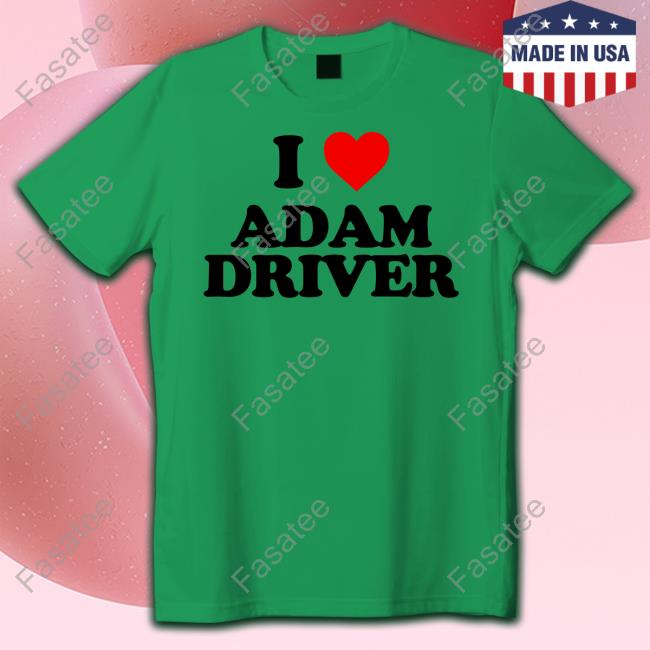 I Heart Adam Driver Funny T Shirt