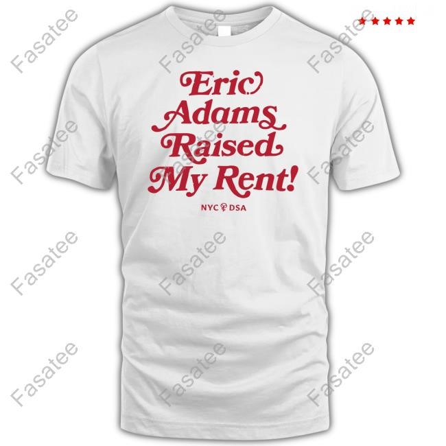 Jeff Coltin Eric Adams Raised My Rent Shirt Zohran Mamdani