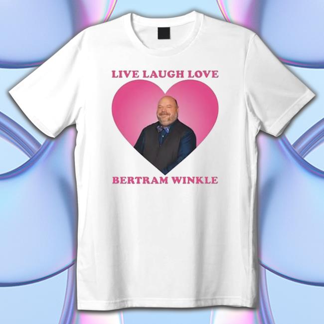 Official Bertram Winkle Live Laugh Love Heart Sweatshirt
