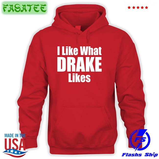 Brailledfotw I Like What Drake Likes Shirt Brailledfotw I Like What Drake Likes Official Shirt Brailled Fit Of The Week