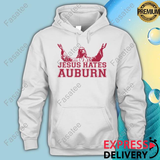 Jesus Hates Auburn Hoodie