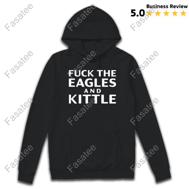 Fuck The Eagles And Kittle Long Sleeve T Shirt