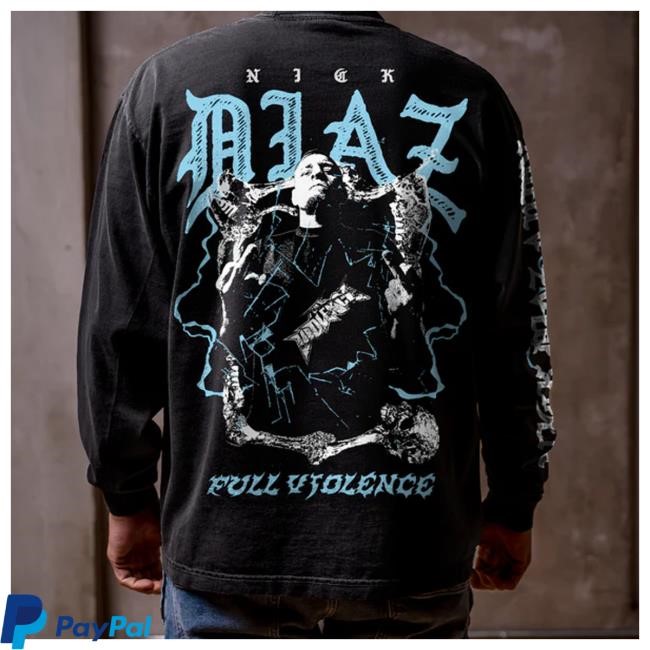 Fullviolence Store Nick Diaz Nda T-Shirt, Hoodie, Tank Top, Sweater And Long Sleeve T-Shirt