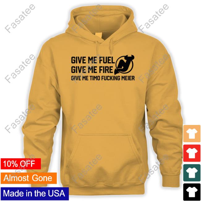 New Jersey Devils Give Me Fuel Give Me Fire Give Me Timo Fucking Meier Shirts Frank Seravalli New Jersey Devils Give Me Fuel Give Me Fire Give Me Timo Fucking Meier New Shirt