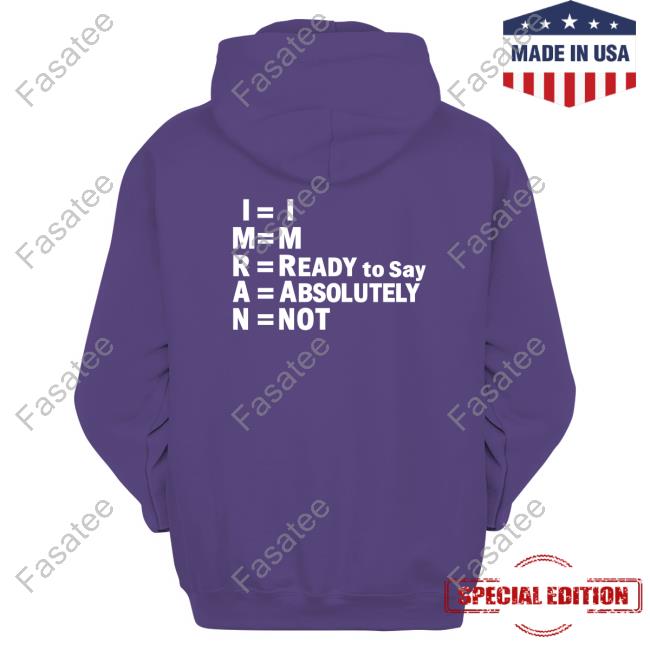 I'm Ready To Say Absolutely Not Tee Shayan Ali I'm Ready To Say Absolutely Not Tee Shirt