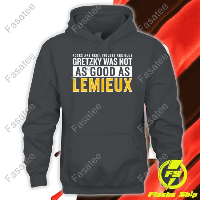 Pittsburgh Clothing Company Roses Are Red Violets Are Blue Gretzky Was Not As Good As Lemieux Sweatshirt Valentine’S Day