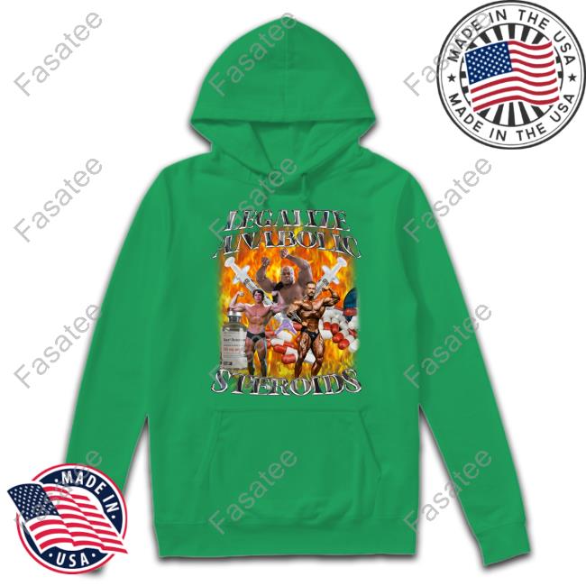 Cry Now Sob Later Merch Legalize Anabolic Steroids Sweatshirt Crynowsoblater
