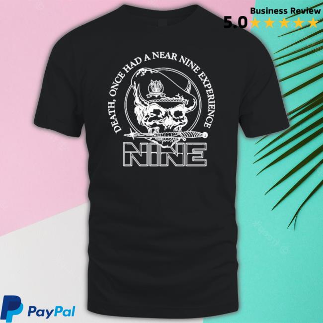 Elite Predators Death Once Had A Near Nine Experience Funny shirt