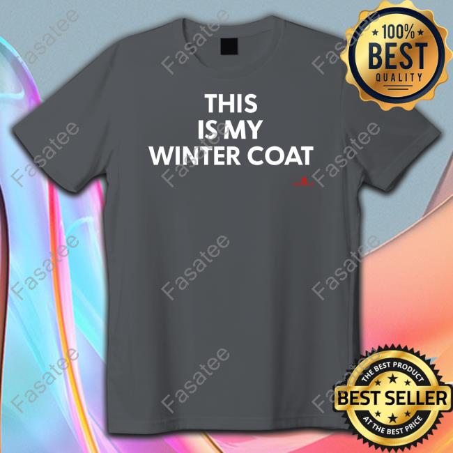 This Is My Winter Coat Tee