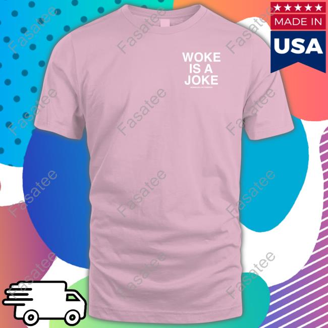 Woke Is A Joke Hoodied Sweatshirt Assholes Live Forever Merch