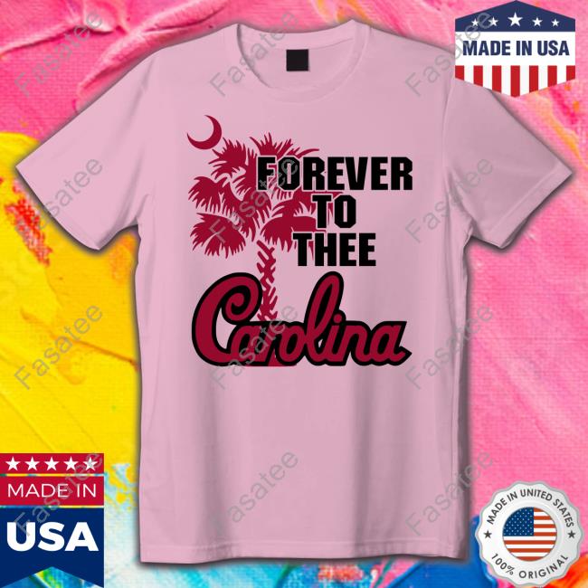 Forever To Thee Carolina T Shirt