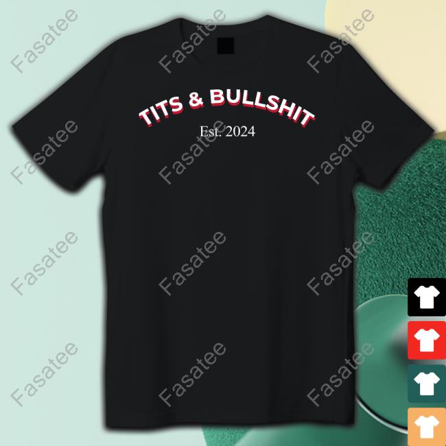 Tits And Bullshit Long Sleeved T-Shirt
