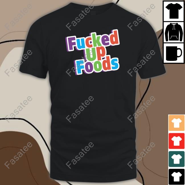 Gimmick Accounts Being Sellouts Fucked Up Foods Crunch Shirt Gimmicksellouts