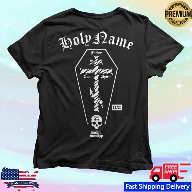 Holyname Violent Worship Shirt