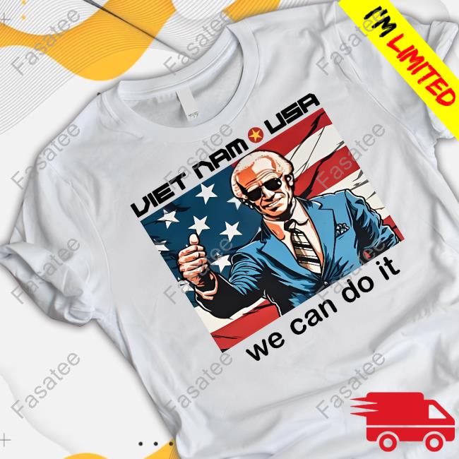 Neoliberal Viet Nam Usa We Can Do It Shirt