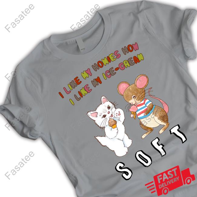 Artbyjmcgg I Like My Homies How I Like My Ice-Cream Soft Sweatshirt
