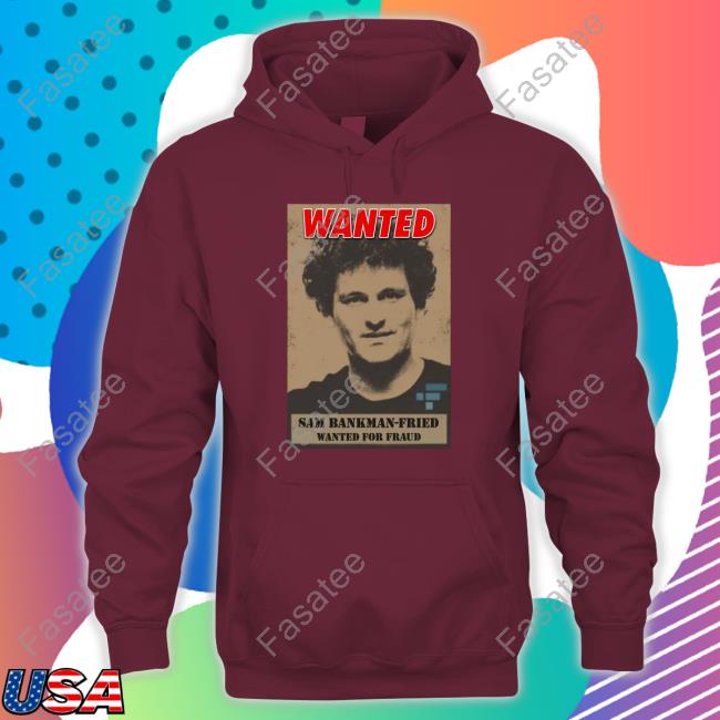 Kim Dotcom Wanted Sam Bankman-Fried Ftx Exchange Shirt Cryptoshirts Store Wanted Sam Bankman-Fried Wanted For Fraud Shirt