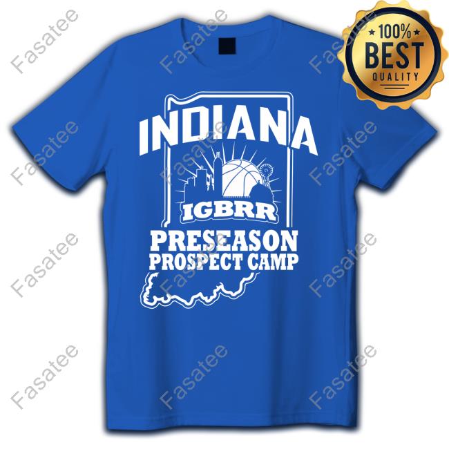 Indiana Igbrr Preseason Prospect Camp New Shirt