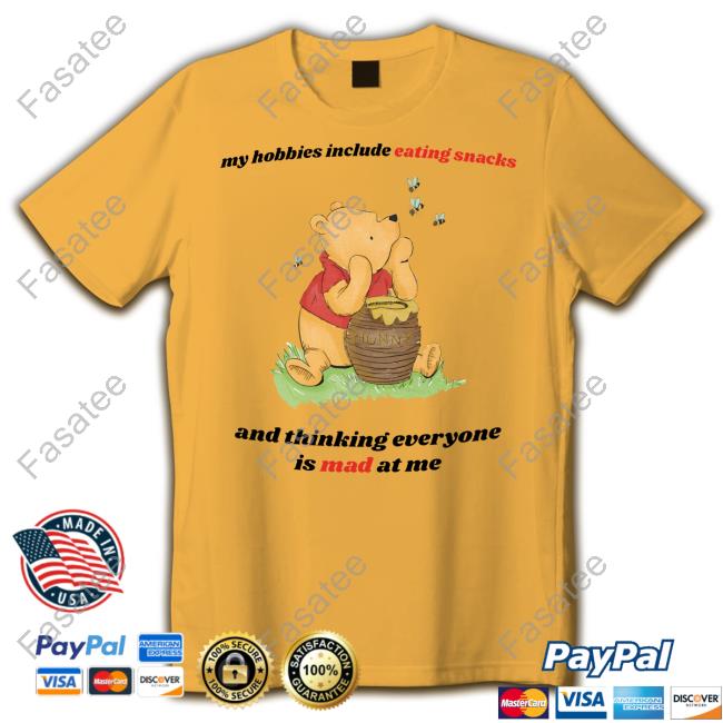 Aprilassembly My Hobbies Include Eating Snacks And Thinking Everyone Is Mad At Me Tee Shirts