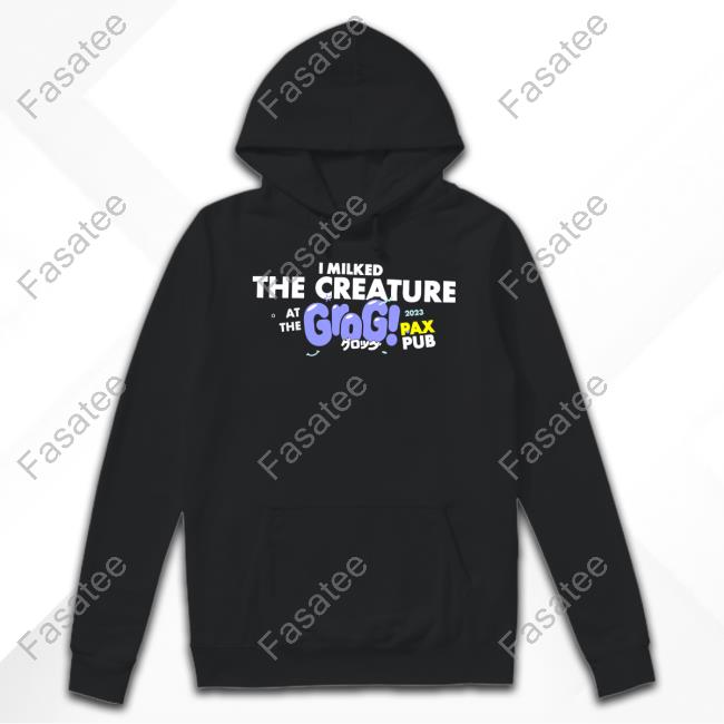 Grog Merch I Milked The Creature At The Grog Pax Pub 2023 Tee