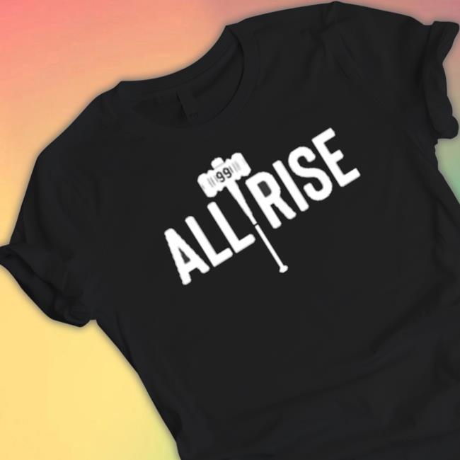Official Aaron Judge All Rise 2022 Shirt Official Aaron Judge All Rise 2022 T-Shirt