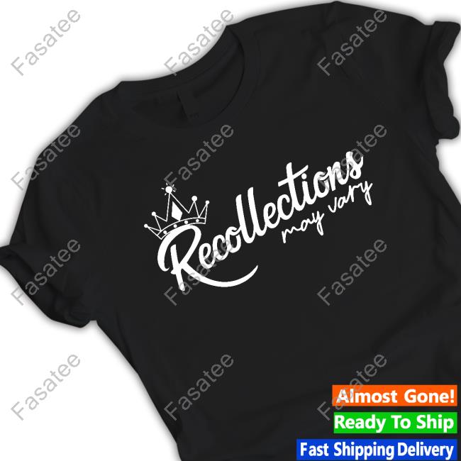 Rfitzwilliams Recollections May Vary Shirt