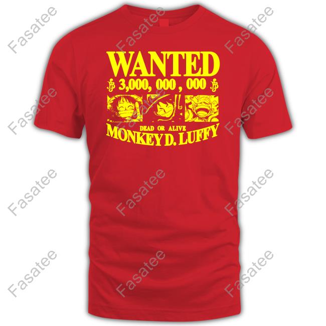 Strawhat Wanted 3,000,000,000 Dead Or Alive Monkey D.Luffy Hoodies