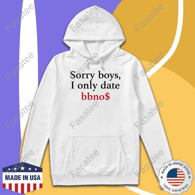 Mike Hamilton5 Sorry Boys I Only Date Bbno$ Sweatshirt