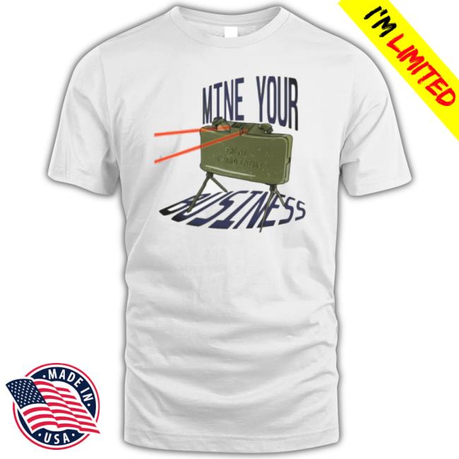 Mine Your Business Watch Dogs Shirt
